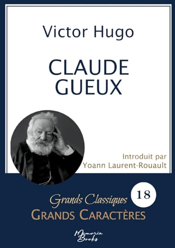 Claude Gueux en grands caractères: Police Arial 18 facile à lire von Memoria Books